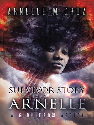 cover image of The Survivor Story of Arnelle